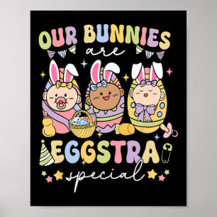 Our Bunnies Are Eggstra Special Labour Delivery Nu Poster