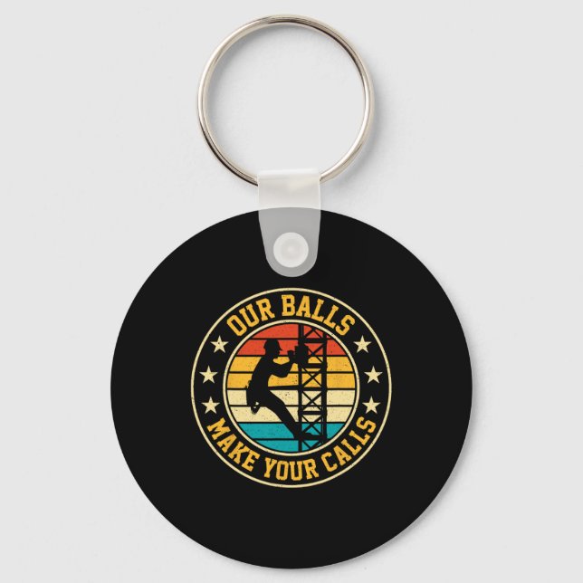 Our Bylls Make Your Calls Retro Cell Tower Climber Keychain (Front)