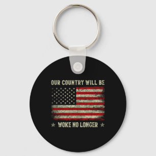Our Country Will Be Woke No Longer Trump 2025 Vint Keychain