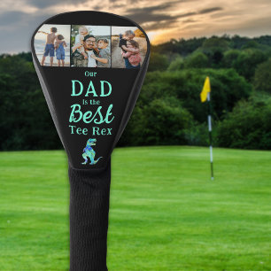 Our Dad is The Best Tee Rex 3 Photo Collage Golf Head Cover