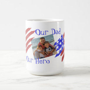 Our Dad Our Hero Photo Stars & Stripes Flag  Coffee Mug
