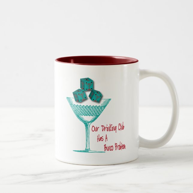 Our Drinking Club Has A Bunco Problem Two-Tone Coffee Mug (Right)