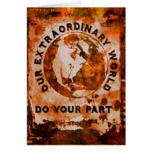 Our Extraordinary World - Do Your Part