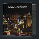 Our Fabulous Las Vegas Wedding Album Binder<br><div class="desc">Our Fabulous Las Vegas Wedding Album,  view of the strip!</div>