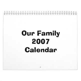 Our Family 2007 Calendar