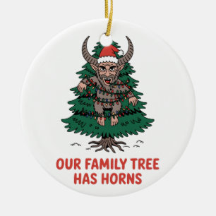 Our Family Tree Has Horns Funny Krampus Spooky Ceramic Ornament