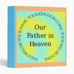OUR FATHER IN HEAVEN BINDER