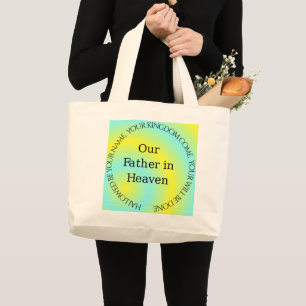 OUR FATHER IN HEAVEN LARGE TOTE BAG