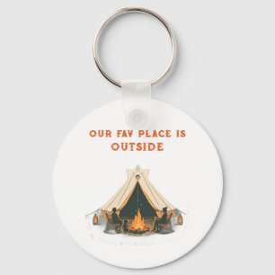 Our Favourite Place Is Outside   Everyday Carry Fa Keychain