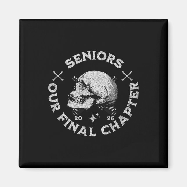 Our Final Chapter Seniors 2026 Graduation  Magnet (Front)