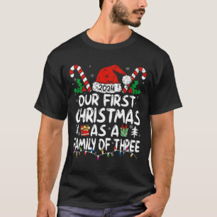 Our First Christmas As A Family Of Three 2024 New T-Shirt