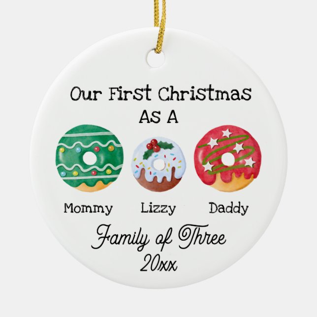 Our First Christmas As a Family of Three Ceramic Ornament (Front)