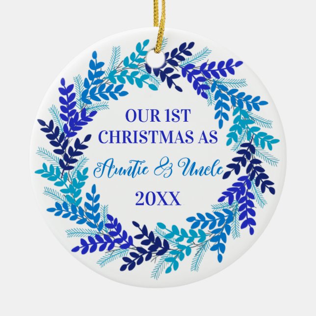 Our First Christmas as Auntie and Uncle Blue Ceramic Ornament (Front)