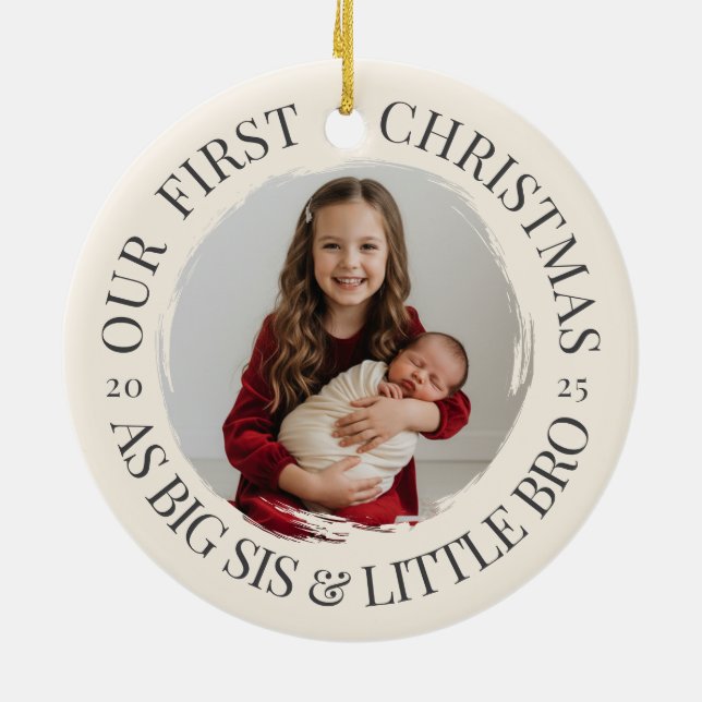 Our First Christmas as Big Sis & Little Bro Photo Ceramic Ornament (Back)