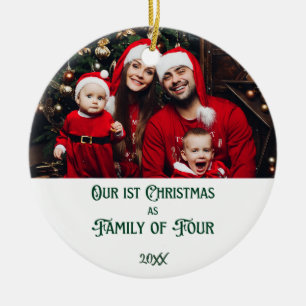 Our First Christmas as Family of Four Photo Year Ceramic Ornament