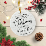 Our First Christmas As Mom And Dad Farmhouse Ceramic Ornament<br><div class="desc">Our First Christmas As Mom And Dad Farmhouse Ceramic Ornament</div>