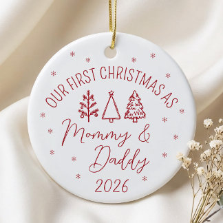 Our First Christmas As Mommy and Daddy Ceramic Ornament