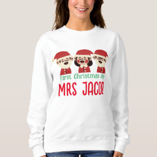 Our First Christmas as Mr. and Mrs. Newlywed Sweatshirt