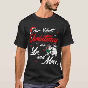 Our First Christmas As Mr And Mrs Tshirt
