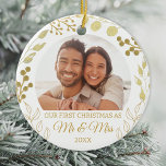 Our First Christmas As Mr & Mrs Gold Foliage Photo Ceramic Ornament<br><div class="desc">This elegant First Christmas as Mr & Mrs Christmas Ornament is decorated with gold foliage on a white background.
Easily customizable with your photo and year.
Original Watercolor © Michele Davies.</div>