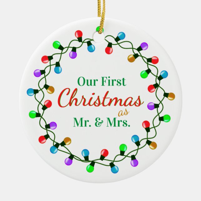 Our First Christmas as Mr. & Mrs Lights Ceramic Ornament (Front)