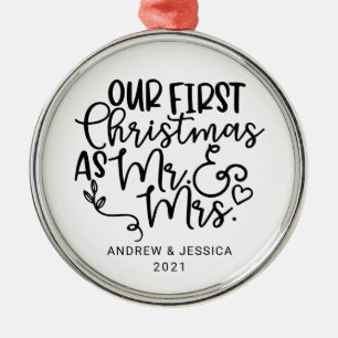 Our First Christmas as Mr. & Mrs.   Wedding Metal Ornament