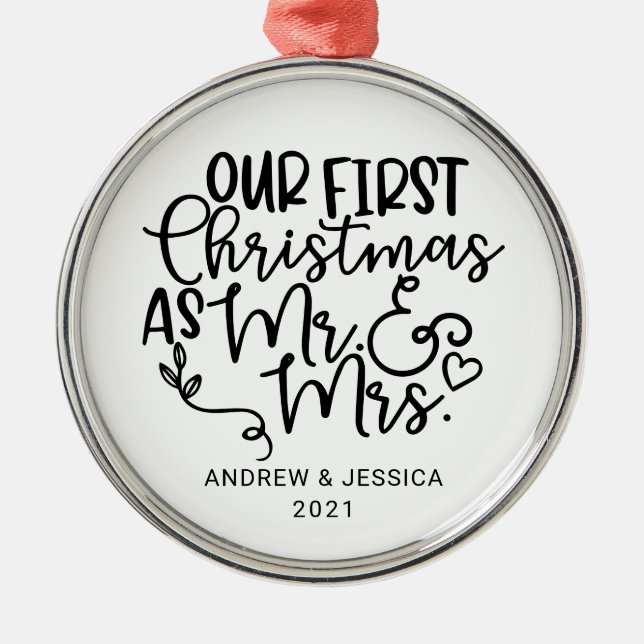 Our First Christmas as Mr. & Mrs. | Wedding Metal Ornament (Front)