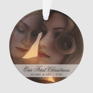 Our First Christmas as Mrs. and Mrs. Photo Lesbian Ornament