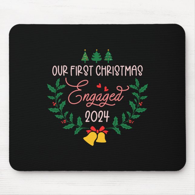 Our First Christmas Engaged 2024 Engagement Couple Mouse Pad (Front)