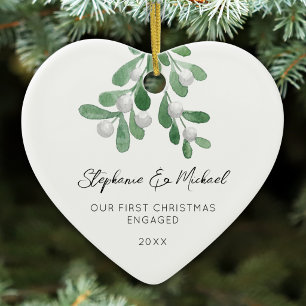 Our First Christmas Engaged Mistletoe Heart  Ceramic Ornament