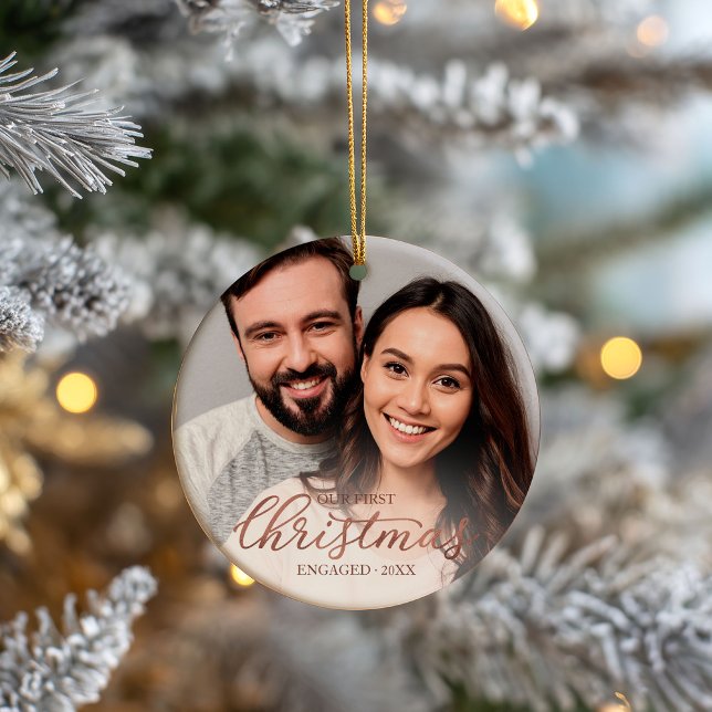 Our First Christmas Engaged Rose Gold Script Ceramic Ornament (Creator Uploaded)