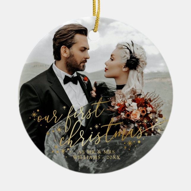 Our First Christmas Faux Gold Script Wedding Photo Ceramic Ornament (Front)