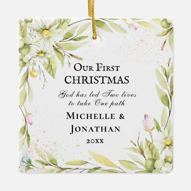 Our First Christmas Floral Inspirational Quote Ceramic Ornament (Front)