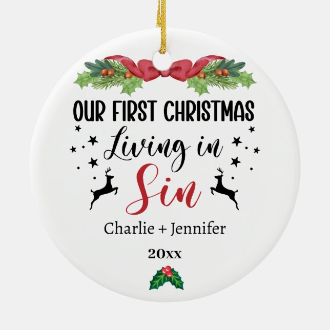 Our First Christmas Living in Sin Funny Couple Ceramic Ornament (Back)