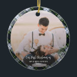 Our First Christmas Married 2 Photos Gordon Tartan Ceramic Ornament<br><div class="desc">Cherish the magic of your first Christmas together with our custom photo ornament, tailored just for you! Perfectly capturing your treasured memories, this elegant ornament becomes an heirloom, reminding you of that special year you began celebrating the holidays as a pair. With its timeless design and a touch of shimmering...</div>