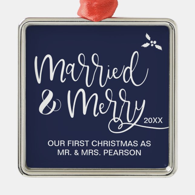 Our First Christmas, Married and Merry Metal Ornament (Front)
