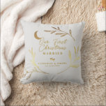 Our First Christmas Married Gift Gold Script  Gift Throw Pillow<br><div class="desc">This design features Our First Christmas married in a festive calligraphy script in gold surrounded by the light-of-the-moon botanical wreath.  Easily personalize name and date of choice.  An Ideal lasting and memorable Christmas holiday gift for the newlyweds' first holiday married.</div>