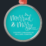 Our First Christmas Married Merry teal Metal Ornament<br><div class="desc">The ornaments that tend to always make it up on our tree are the ones that are personalized. Change up the teal background color and customize this ornament to remember your first Christmas as Mr. and Mrs. for years to come.</div>