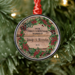 Our first Christmas married rustic wood berries Me Metal Ornament