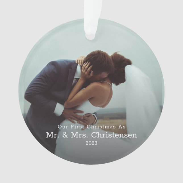 Our First Christmas Mr. & Mrs. Married Photo Ceram Ornament (Front)