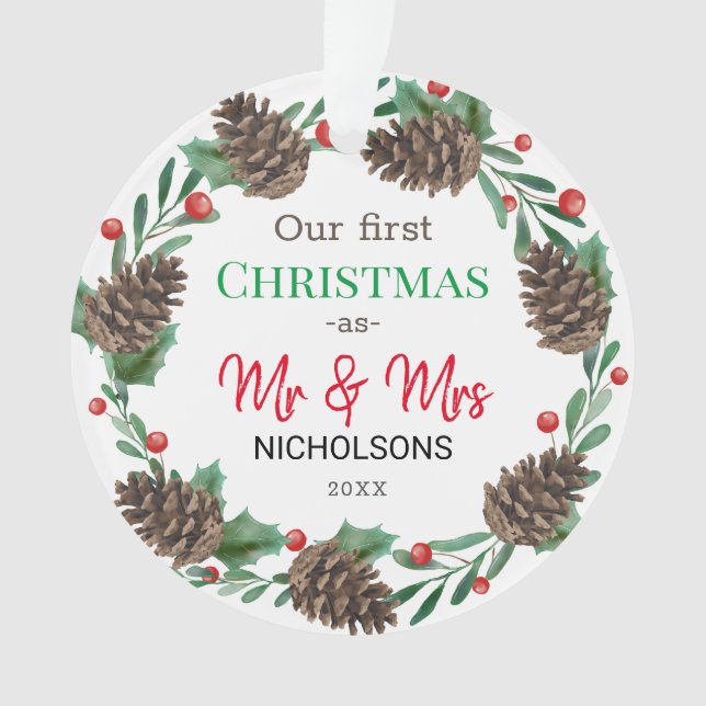 Our First Christmas | Mr & Mrs | Pinecone Wreath Ornament (Front)
