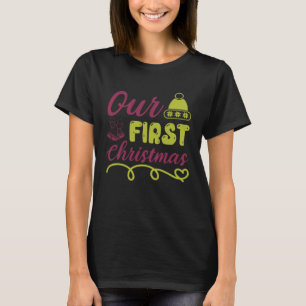Our first Christmas togehter Xmas Love Couples T-Shirt