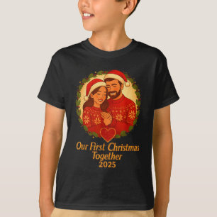 Our First Christmas Together 2025 Matching Couple  T-Shirt