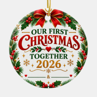 Our First Christmas Together 2026 Ceramic Ornament