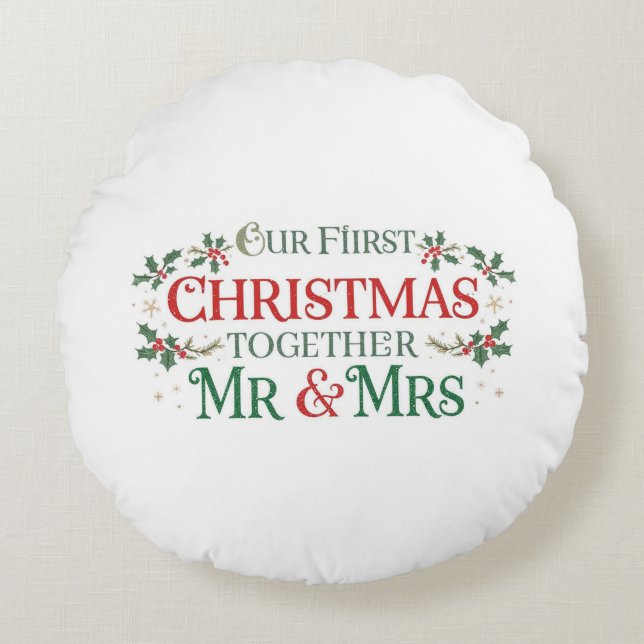 Our First Christmas Together Mr. & Mrs Round Pillow (Front)