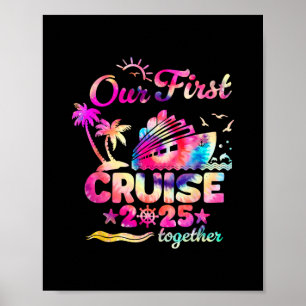 Our First Cruise 2025 Together Couples Cruising Ti Poster