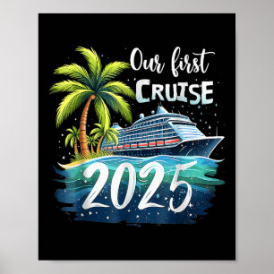 Our First Cruise 2025 Together Family Trip Matchin Poster