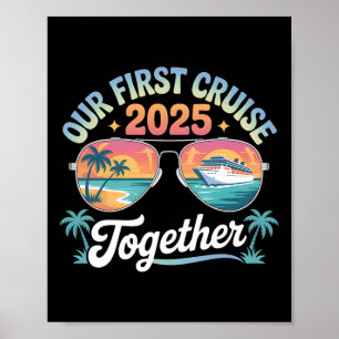 Our First Cruise 2025 Together Matching Couple And Poster