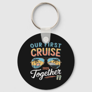 Our First Cruise 2025 Together Young Matching Coup Keychain