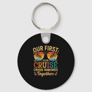 Our First Cruise Togrther 2026 Family Couple Cruis Keychain